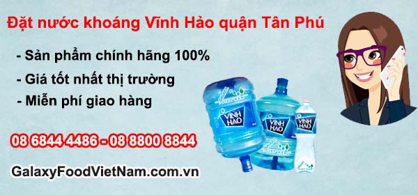 Đặt nước Vĩnh Hảo Quận Tân Phú